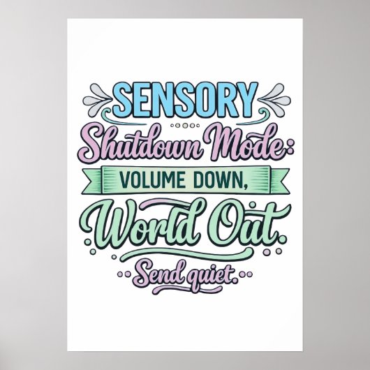 Sensory Shutdown Mode: Volume Down Autistic Poster (Vorne)