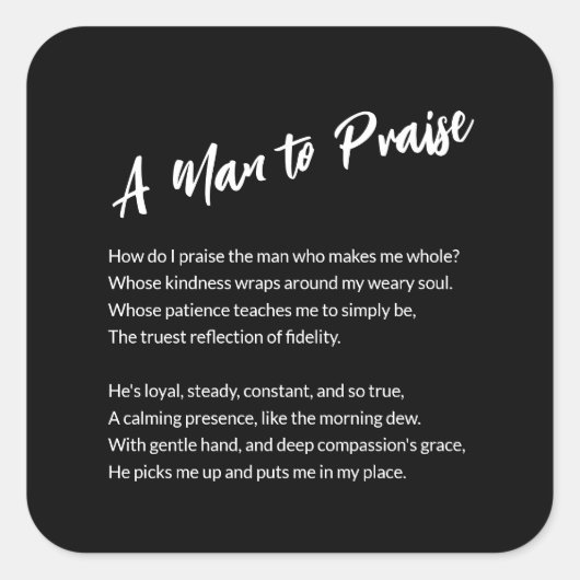 Sentimental "A Man to Lob" Quadratischer Aufkleber (Vorderseite)