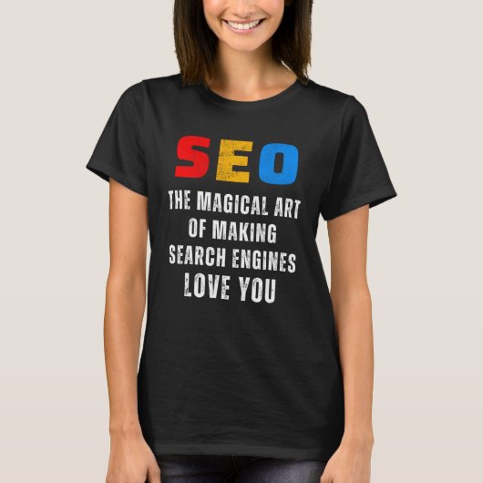 SEO Magical SEO Expert Search Motors SEO T-Shirt (Vorderseite)