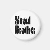 Seoul Brother Magnet (Vorne)