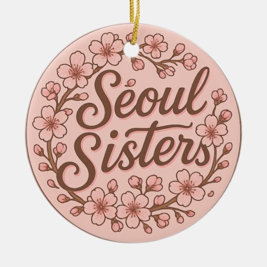 Seoul Sisters Korea Travel Memory Ceramic Ornament (Vorne)
