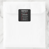 Sepsis Awareness Watch for TIME Guide Quadratischer Aufkleber (Tasche)