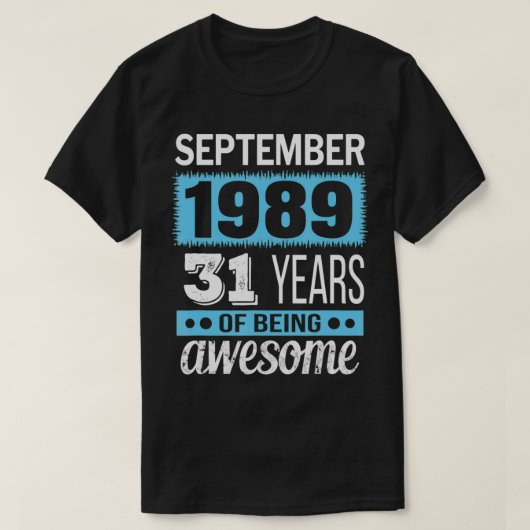 September 1989 Funny Geschenk 31. Geburtstag T-Shirt (Design vorne)
