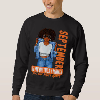 September ist mein Geburtstag Ja der ganze Monat G Sweatshirt