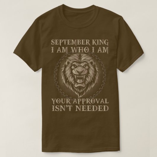 September King I bin, wer ich bin Ihre Zustimmung T-Shirt (Design vorne)