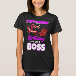 September Mädchen tritt in meinen Geburtstag ein w T-Shirt