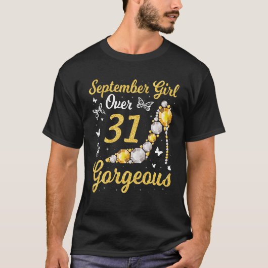 September Mädchen über 31 Jahre alt und wunderschö T-Shirt (Vorderseite)