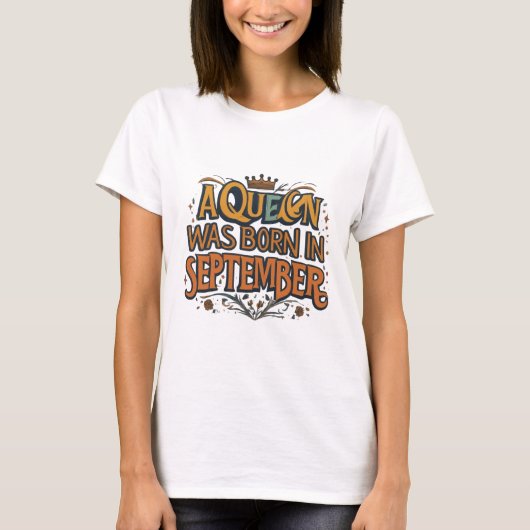 September Queen Regal Geboren Design T-Shirt (Vorderseite)