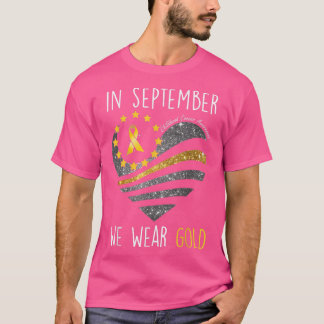 September We Wear Gold Childhood Cancer Awareness  T-Shirt