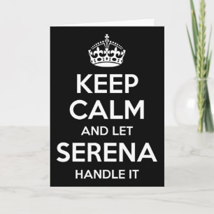 Serena Bleib Ruhig Personalisierter Name Lustiger Karte