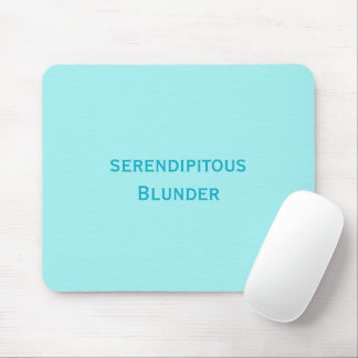 Serendipitous Mousepad