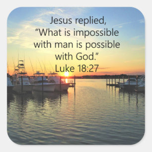 SERENE SUNSET LUKE 18:27 SCRIPTURE DESIGN QUADRATISCHER AUFKLEBER