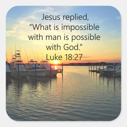 SERENE SUNSET LUKE 18:27 SCRIPTURE DESIGN QUADRATISCHER AUFKLEBER (Vorderseite)