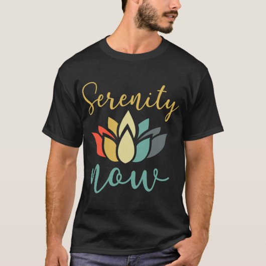 Serenity now colorful lotus friend T-Shirt (Vorderseite)