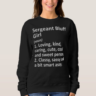 Sergeant Bluff Girl Ia Iowa Funny City Zuhause Roo Sweatshirt