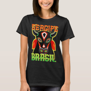 Sergipe Brasil Boi Folk Bumba Feier T-Shirt