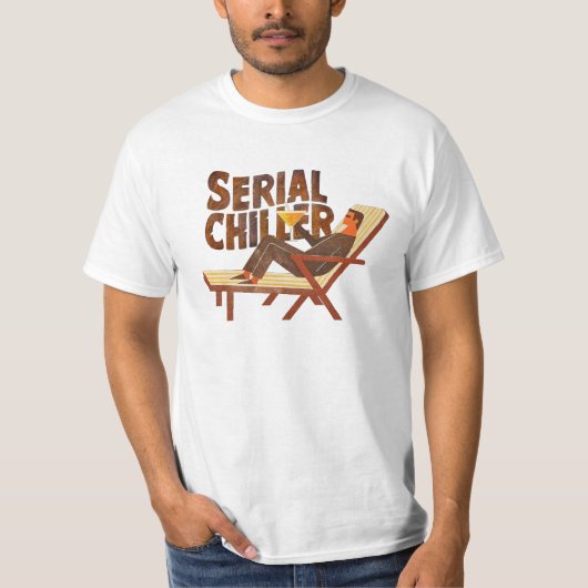Serial Chiller T-Shirt (Vorderseite)