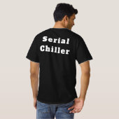Serieller Chiller-T - Shirt (Schwarz voll)