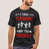 Serielles Clogging Clog Clogger T-Shirt (Vorderseite)