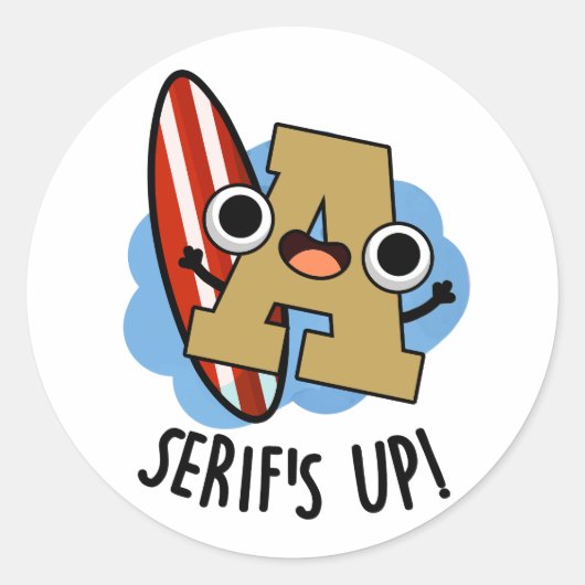 Serif-Up Funny Schriftart Type Puffer Runder Aufkleber (Vorderseite)