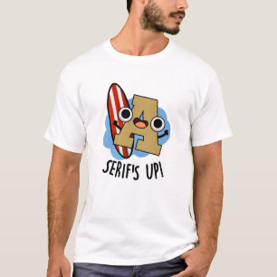 Serif-Up Funny Schriftart Type Puffer T-Shirt