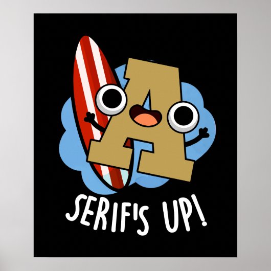 Serifs Up Funny Schriftart Type Puff Dark BG Poster (Vorne)