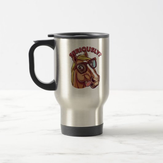 Seriös Coole Pferde-Tasse - Funny & Stylish Coffee Reisebecher (Links)