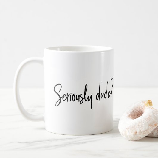 Seriös Typ Snarky Modern Typografy Sprichwort Kaffeetasse (Mit Donut)
