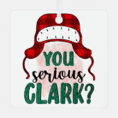 Serious Clark Ornament Aus Metall (Vorderseite)