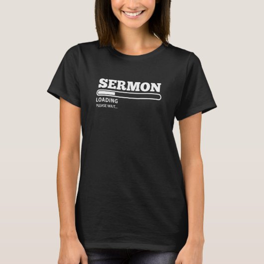 Sermon Loading Pastor Sermon Preacher T-Shirt (Vorderseite)