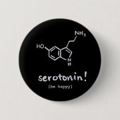 "Serotonin: Das glückliche Molekül-" runder Knopf Button (Vorderseite)