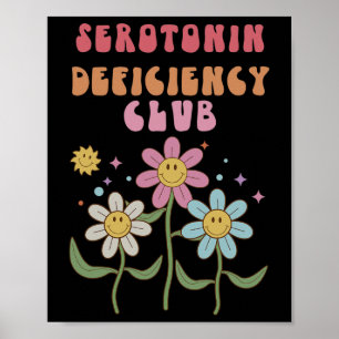 Serotonin Deficiations Club Psychische Gesundheits Poster