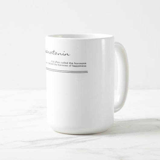 Serotonin. Hormon des Glücks. Kaffeetasse (VorderseiteRechts)