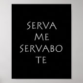 Serva me servabo te poster (Vorne)