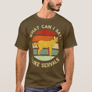 Serval Retro Was kann ich sagen Serval Cat African T-Shirt