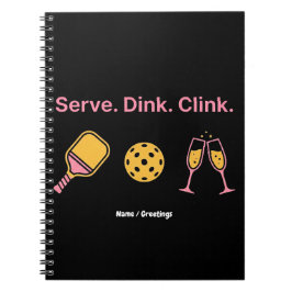 Serve Dink Clink Funny Pickleball Wine Social Club Notizblock
