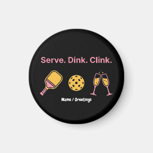 Serve Dink Clink Lustiger Pickleball Wein Sozialcl Magnet
