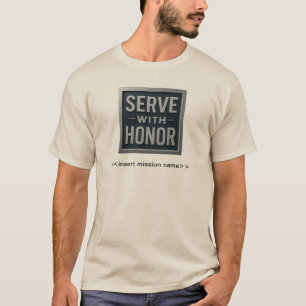 Serve with Honor™ (LDS Mission Name) Men-T - Shirt