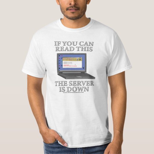 Server ist unten T-Shirt (Vorderseite)