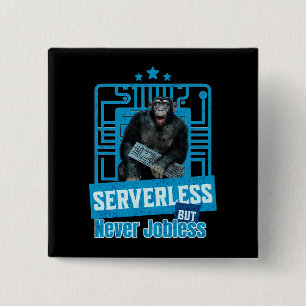 Serverloser lustiger Affe-Entwicklerhumor Button