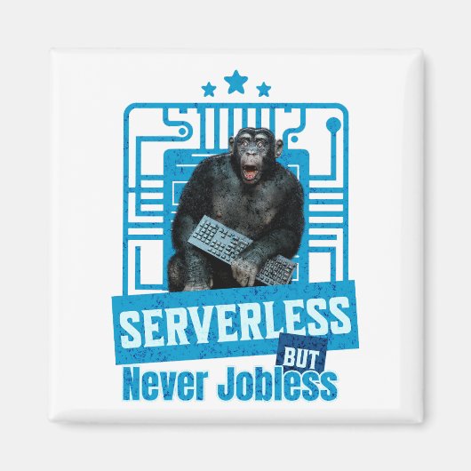 Serverloser lustiger Affe-Entwicklerhumor Magnet (Vorne)