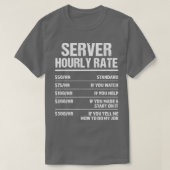 Serverstundenrate Funny Birthday Geschenk T-Shirt (Design vorne)