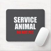 Service Animal Do Not Pet Funny Animal Lover Mousepad (Mit Mouse)