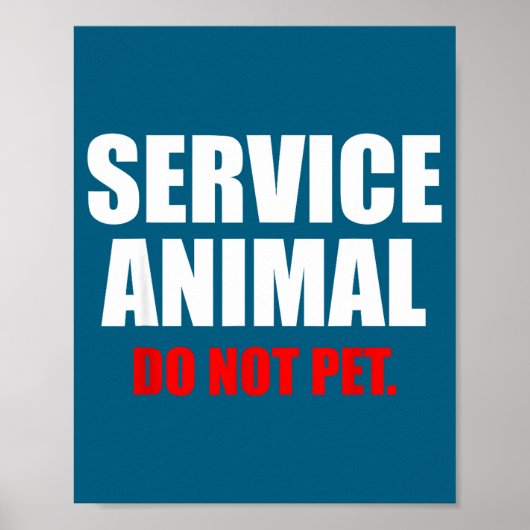 Service Animal Do Not Pet Funny Animal Lover  Poster (Vorne)