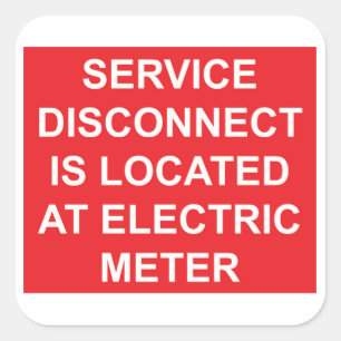 Service Disconnect Located at Electric Meter Label Quadratischer Aufkleber