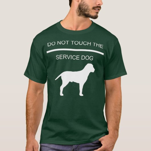 Service Dog Training Touch den Service nicht T-Shirt (Vorderseite)