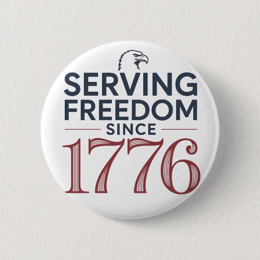Service Freedom Since 1776 4th of July 250th Anniv Button (Vorderseite)