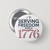 Service Freedom Since 1776 4th of July 250th Anniv Button (Vorne & Hinten)