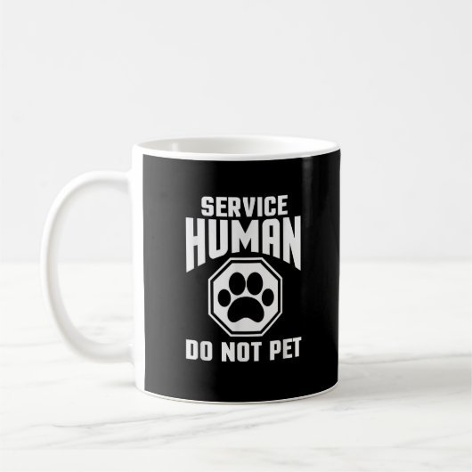 Service Human Design nicht Pet Funny Zitat Dog lo Kaffeetasse (Links)
