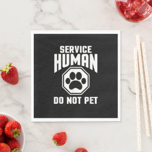 Service Human Design nicht Pet Funny Zitat Dog lo Serviette